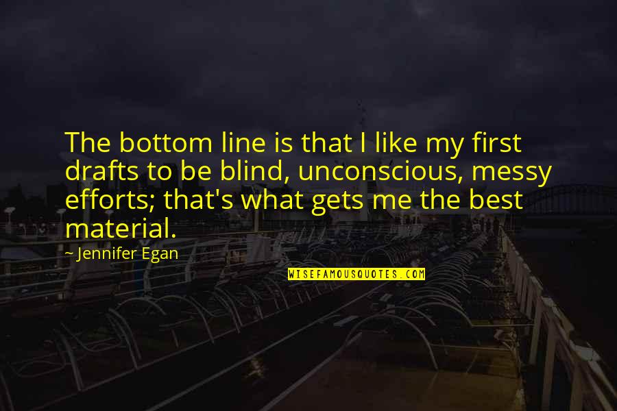 Quoniam Tu Quotes By Jennifer Egan: The bottom line is that I like my
