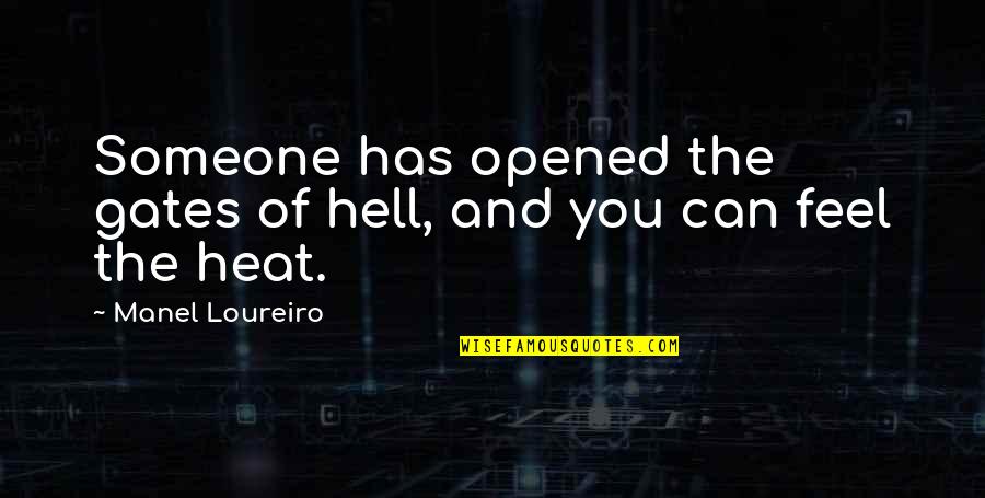 Quora Funny Quotes By Manel Loureiro: Someone has opened the gates of hell, and