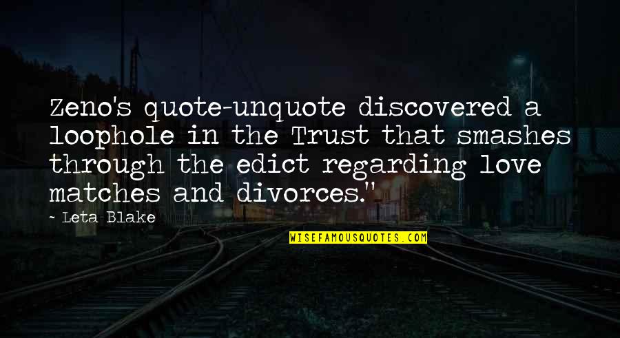 Quote Unquote Quotes By Leta Blake: Zeno's quote-unquote discovered a loophole in the Trust Quote Unquote Quotes By Leta Blake: Zeno's quote-unquote discovered a loophole in the Trust