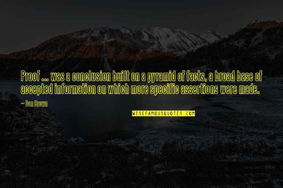 Quotes A Both Self Care Quotes By Dan Brown: Proof ... was a conclusion built on a Quotes A Both Self Care Quotes By Dan Brown: Proof ... was a conclusion built on a