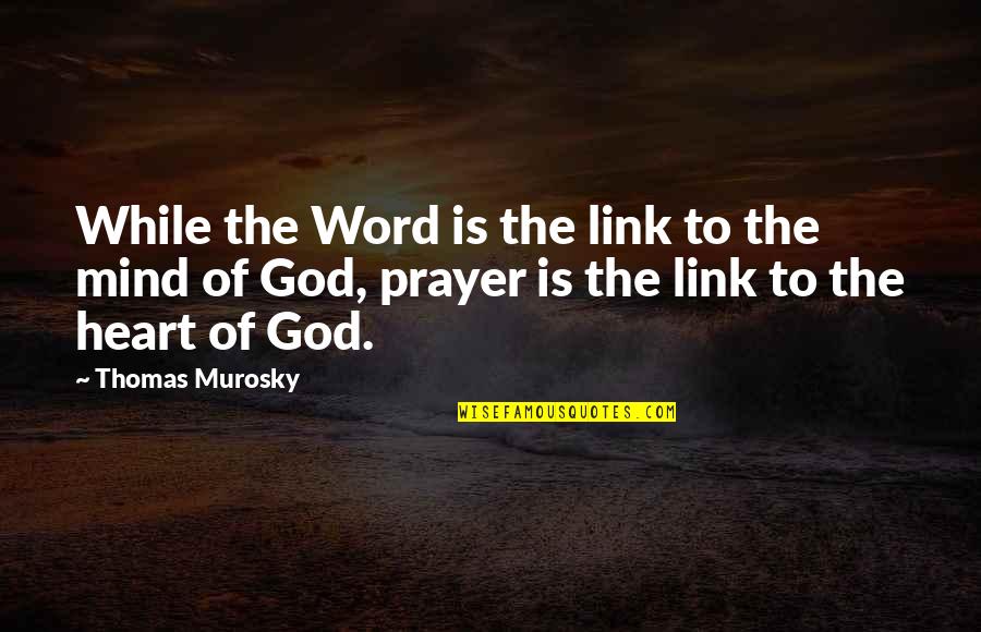Quotes Alma Quotes By Thomas Murosky: While the Word is the link to the