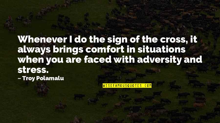 Quotes Beleza Quotes By Troy Polamalu: Whenever I do the sign of the cross,