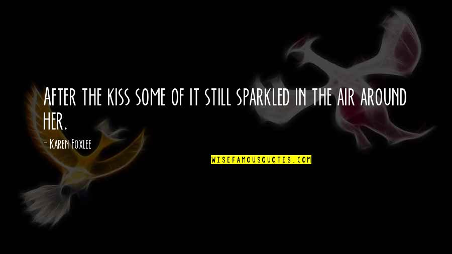 Quotes Beneath Clouds Quotes By Karen Foxlee: After the kiss some of it still sparkled