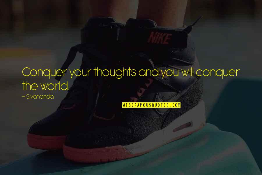 Quotes Bling Ring Quotes By Sivananda: Conquer your thoughts and you will conquer the
