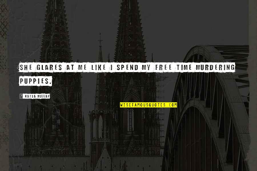 Quotes Canvas Paintings Quotes By Katja Millay: She glares at me like I spend my