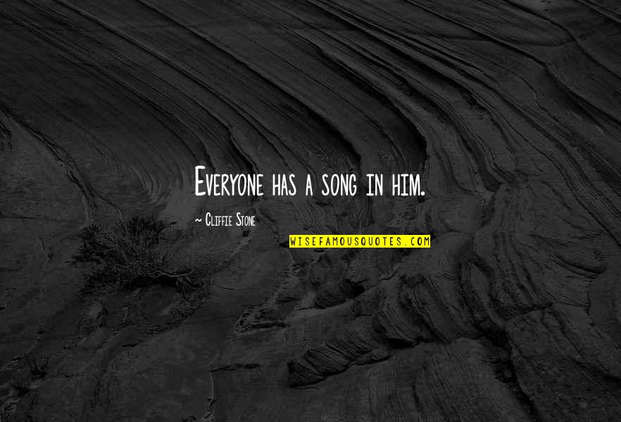 Quotes Cinta Segitiga Quotes By Cliffie Stone: Everyone has a song in him. Quotes Cinta Segitiga Quotes By Cliffie Stone: Everyone has a song in him.
