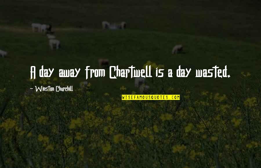 Quotes Colonel Potter Quotes By Winston Churchill: A day away from Chartwell is a day