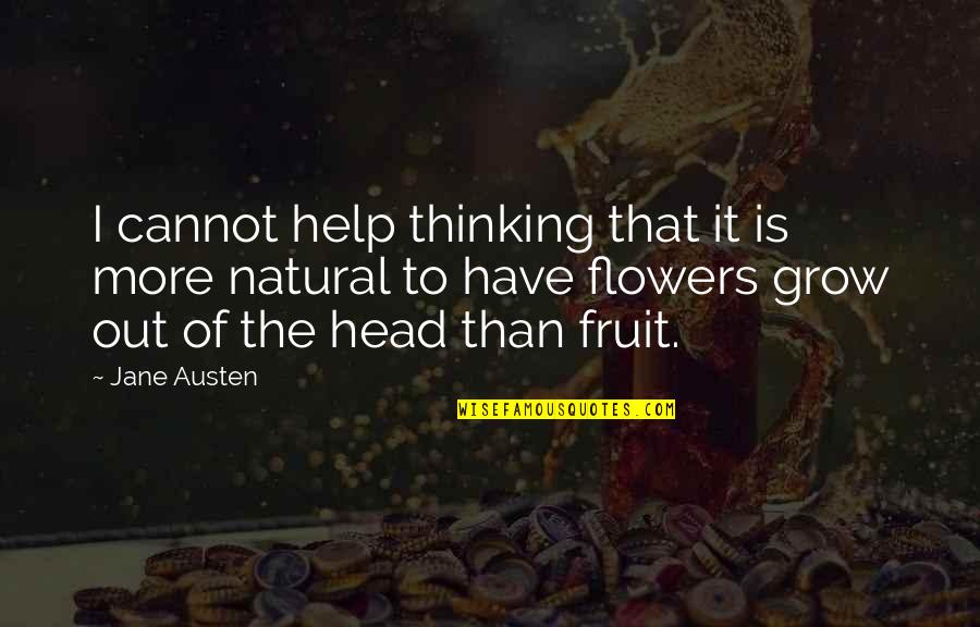 Quotes Dawdle Quotes By Jane Austen: I cannot help thinking that it is more