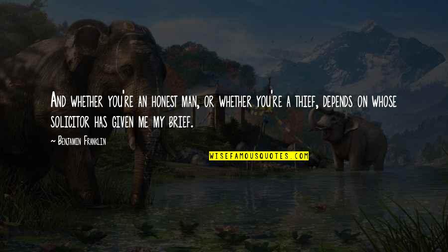 Quotes Elijah Mikaelson Quotes By Benjamin Franklin: And whether you're an honest man, or whether