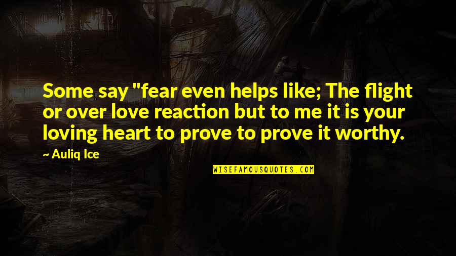 Quotes Facebook Quotes By Auliq Ice: Some say "fear even helps like; The flight
