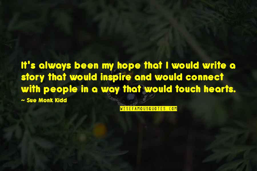 Quotes Fb Quotes By Sue Monk Kidd: It's always been my hope that I would