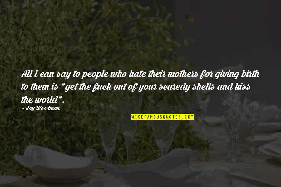 Quotes For Depression Quotes By Jay Woodman: All I can say to people who hate Quotes For Depression Quotes By Jay Woodman: All I can say to people who hate