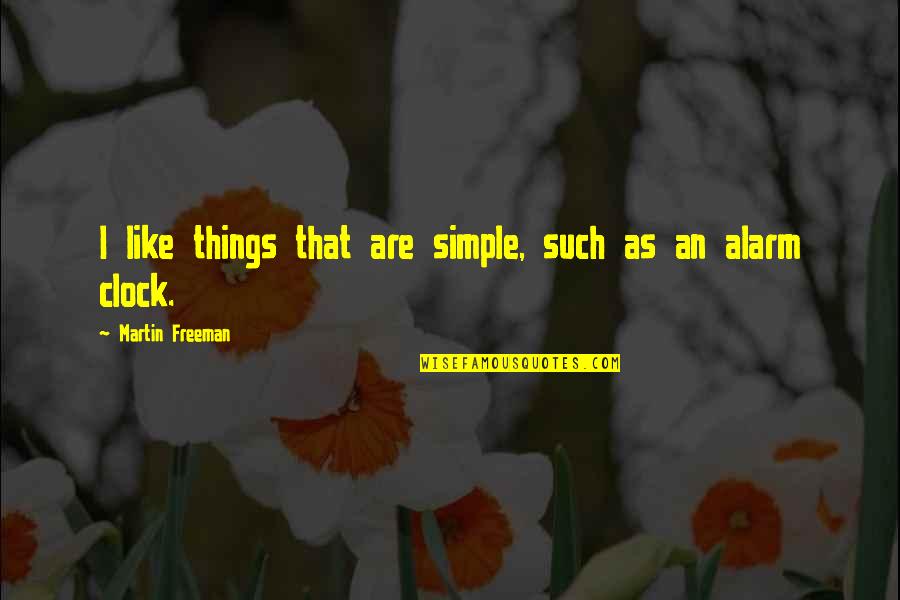 Quotes For Lunch Box Quotes By Martin Freeman: I like things that are simple, such as Quotes For Lunch Box Quotes By Martin Freeman: I like things that are simple, such as