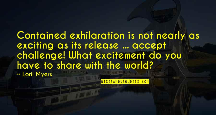 Quotes Formula Vba Quotes By Lorii Myers: Contained exhilaration is not nearly as exciting as