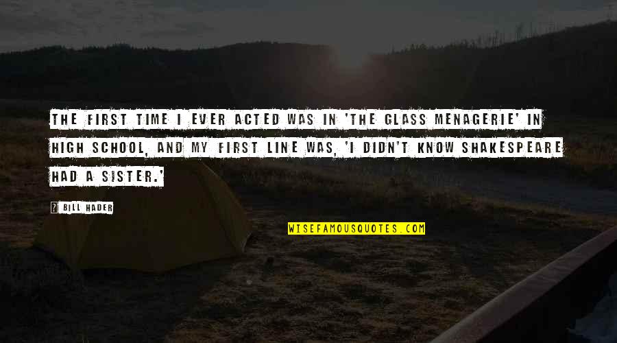 Quotes Freud Psychoanalysis Quotes By Bill Hader: The first time I ever acted was in