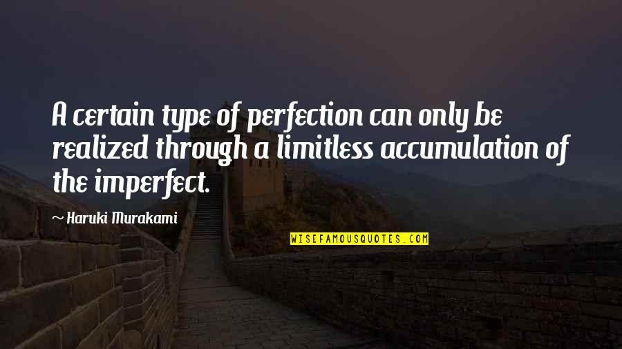 Quotes From The Crucible About Persecution Quotes By Haruki Murakami: A certain type of perfection can only be