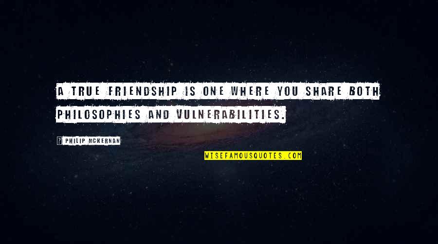 Quotes Gaul Quotes By Philip McKernan: A true friendship is one where you share
