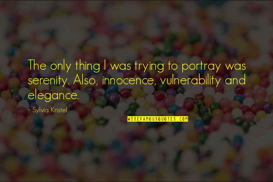Quotes Gibbs Quotes By Sylvia Kristel: The only thing I was trying to portray Quotes Gibbs Quotes By Sylvia Kristel: The only thing I was trying to portray