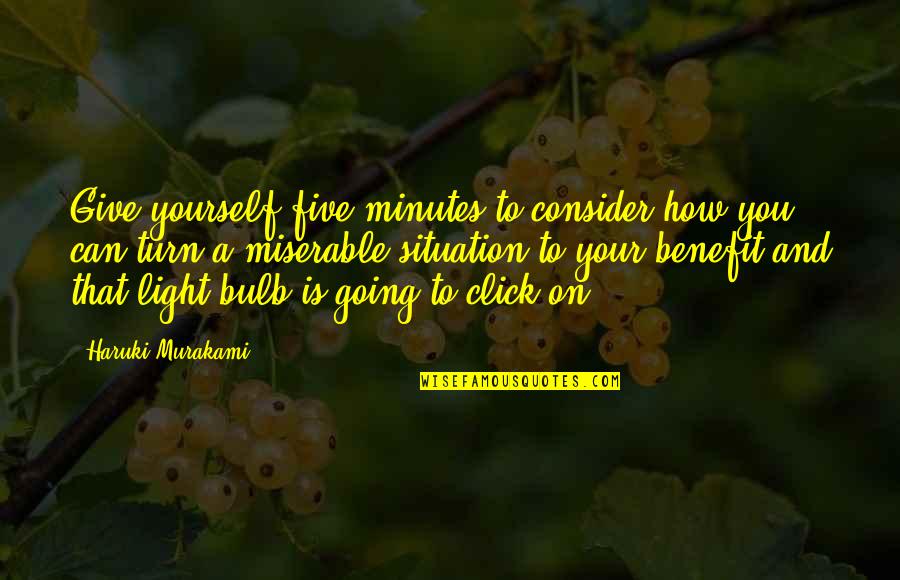 Quotes Gorillas In The Mist Quotes By Haruki Murakami: Give yourself five minutes to consider how you Quotes Gorillas In The Mist Quotes By Haruki Murakami: Give yourself five minutes to consider how you