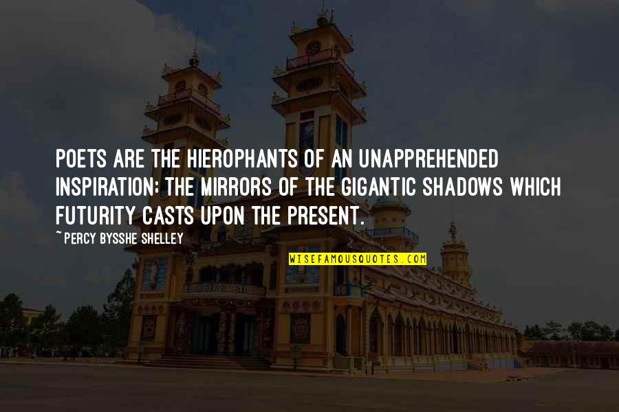 Quotes Gus Dur Tentang Agama Quotes By Percy Bysshe Shelley: Poets are the hierophants of an unapprehended inspiration;