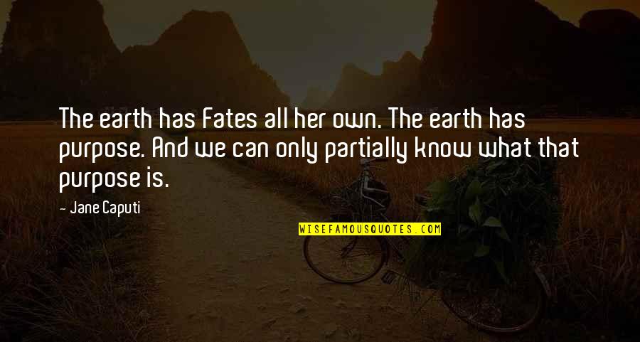 Quotes Hobo With A Shotgun Quotes By Jane Caputi: The earth has Fates all her own. The