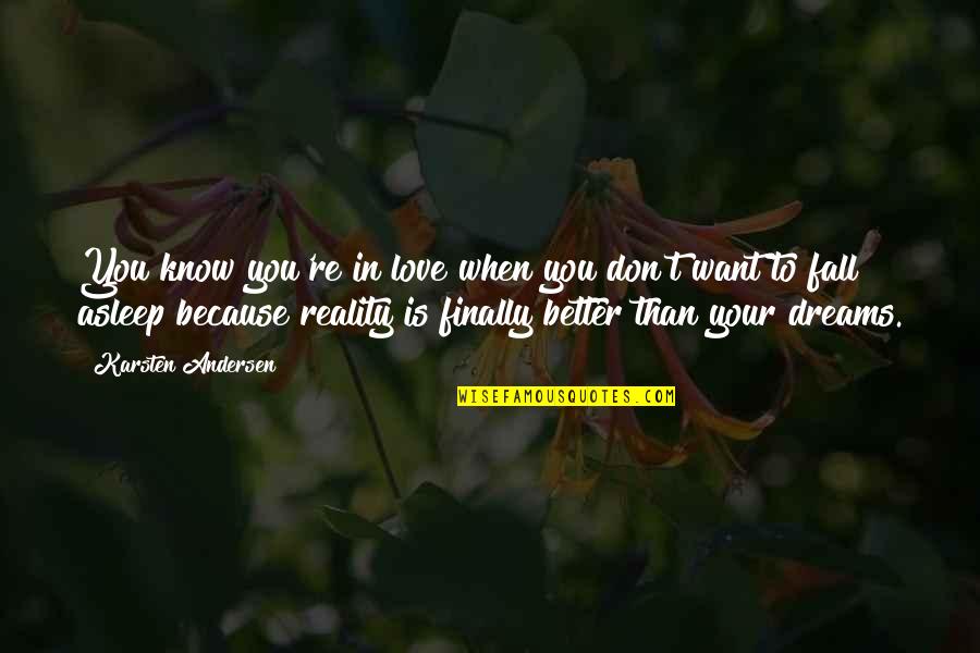 Quotes However Improbable Quotes By Karsten Andersen: You know you're in love when you don't