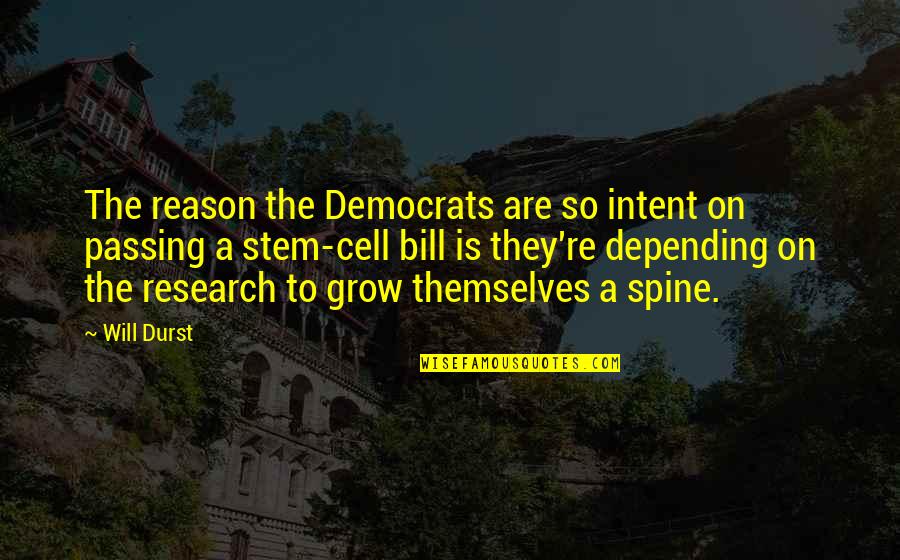 Quotes Hugo Quotes By Will Durst: The reason the Democrats are so intent on