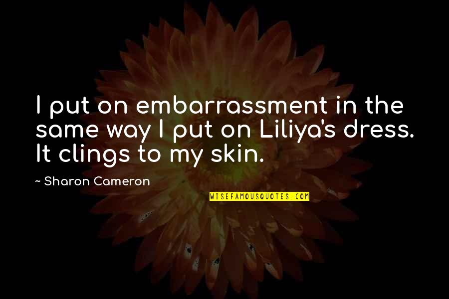 Quotes Insects Bugs Quotes By Sharon Cameron: I put on embarrassment in the same way