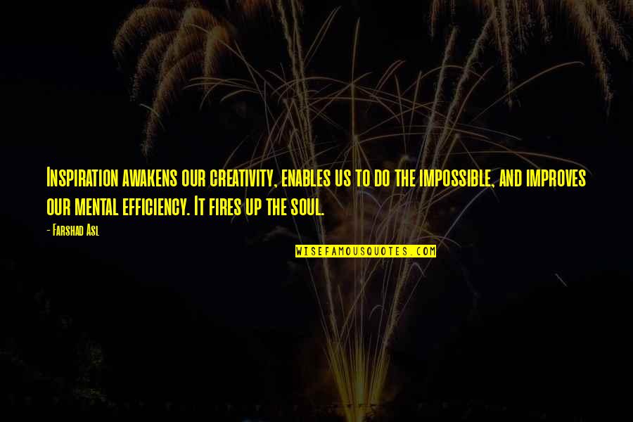 Quotes Jace Beleren Quotes By Farshad Asl: Inspiration awakens our creativity, enables us to do Quotes Jace Beleren Quotes By Farshad Asl: Inspiration awakens our creativity, enables us to do