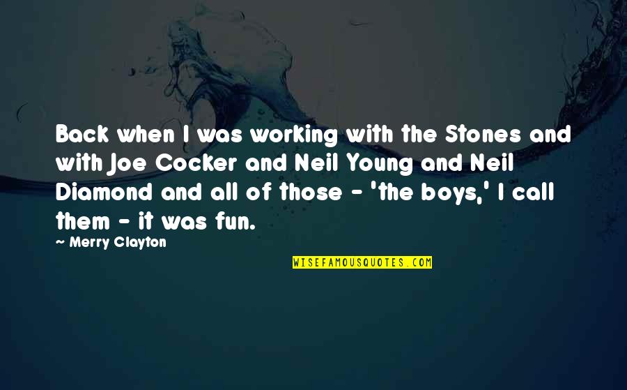 Quotes Motivasi Cinta Quotes By Merry Clayton: Back when I was working with the Stones