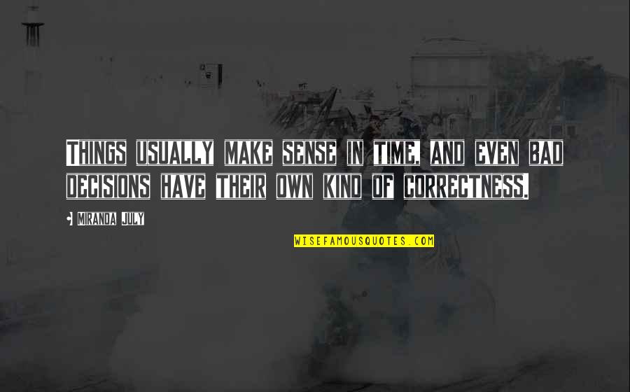 Quotes Murakami Norwegian Wood Quotes By Miranda July: Things usually make sense in time, and even