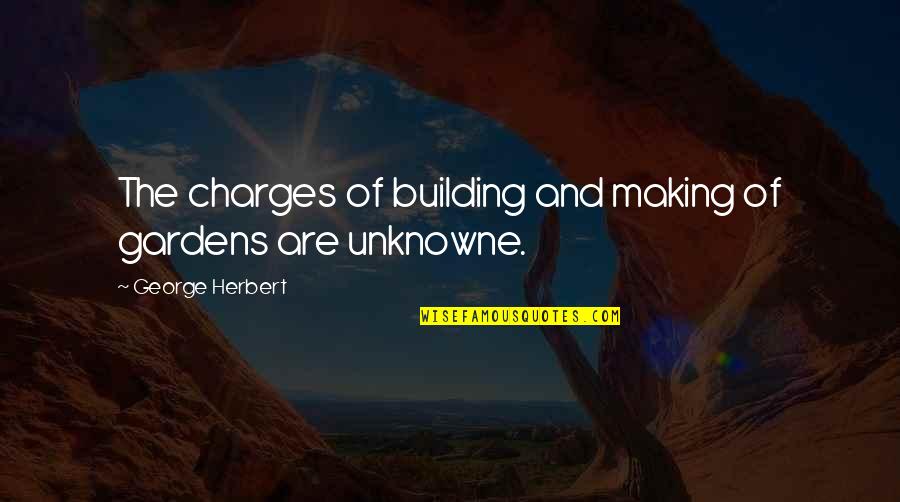 Quotes Murakami Sputnik Sweetheart Quotes By George Herbert: The charges of building and making of gardens