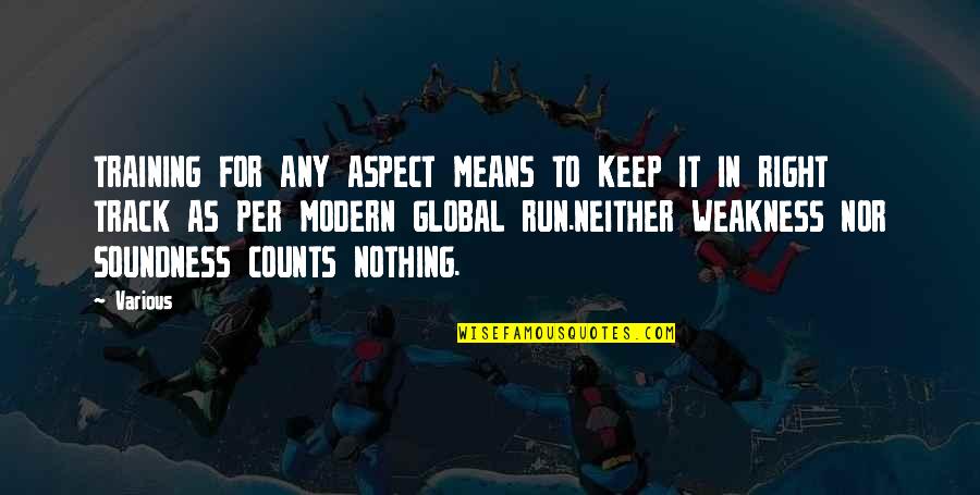Quotes Needless Quotes By Various: TRAINING FOR ANY ASPECT MEANS TO KEEP IT Quotes Needless Quotes By Various: TRAINING FOR ANY ASPECT MEANS TO KEEP IT