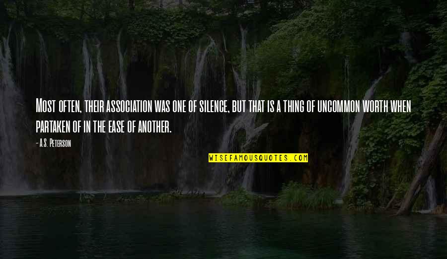 Quotes On Friendship Quotes By A.S. Peterson: Most often, their association was one of silence,