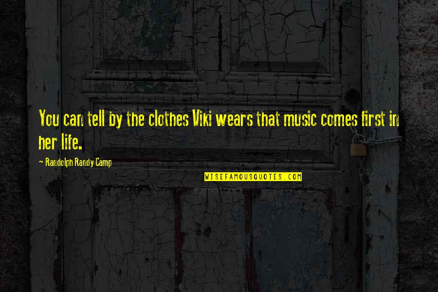 Quotes On Goals Quotes By Randolph Randy Camp: You can tell by the clothes Viki wears Quotes On Goals Quotes By Randolph Randy Camp: You can tell by the clothes Viki wears