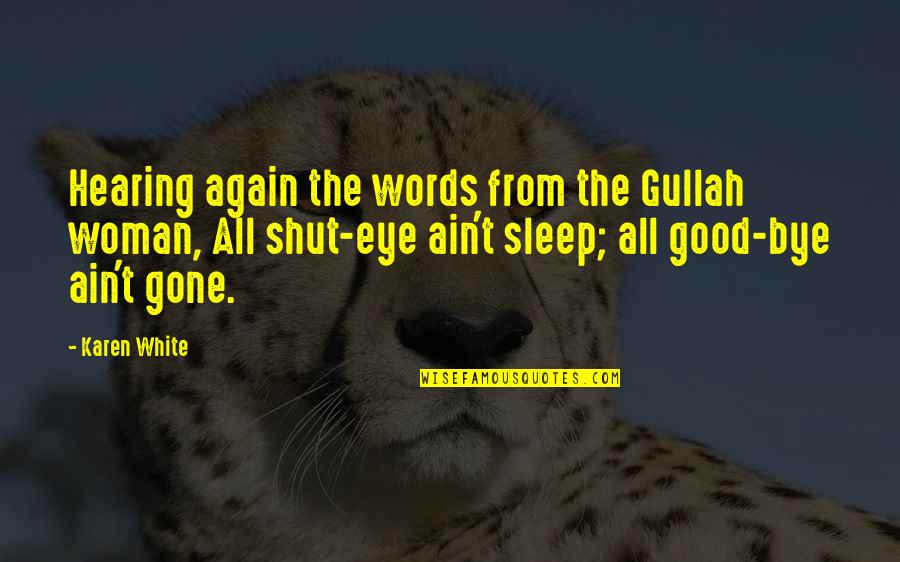 Quotes On Sleep Quotes By Karen White: Hearing again the words from the Gullah woman,