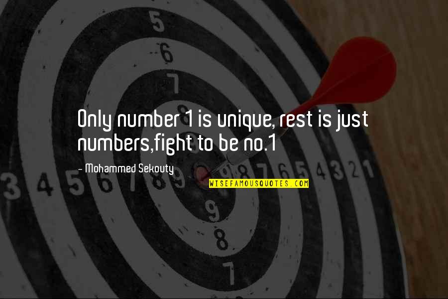 Quotes On Winning Quotes By Mohammed Sekouty: Only number 1 is unique, rest is just