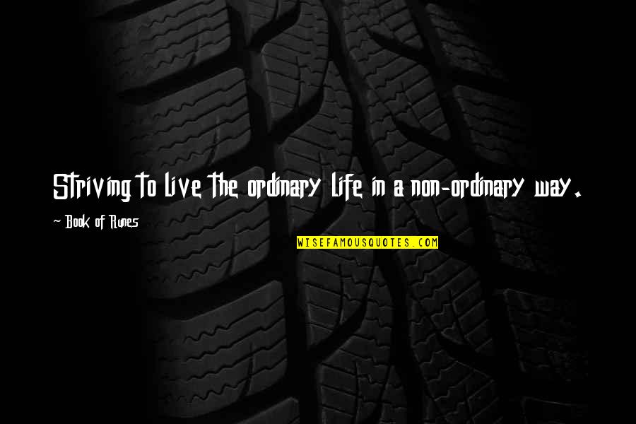Quotes Pemuda Quotes By Book Of Runes: Striving to live the ordinary life in a