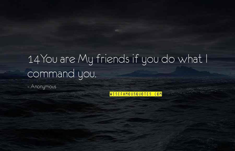 Quotes Penulis Indonesia Quotes By Anonymous: 14You are My friends if you do what
