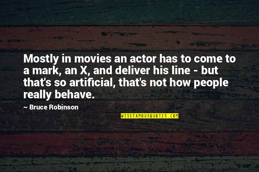 Quotes Pour La Vie Quotes By Bruce Robinson: Mostly in movies an actor has to come