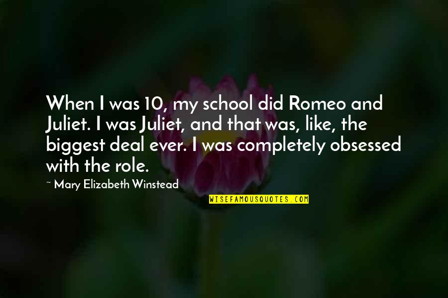 Quotes Printed On Fabric Quotes By Mary Elizabeth Winstead: When I was 10, my school did Romeo