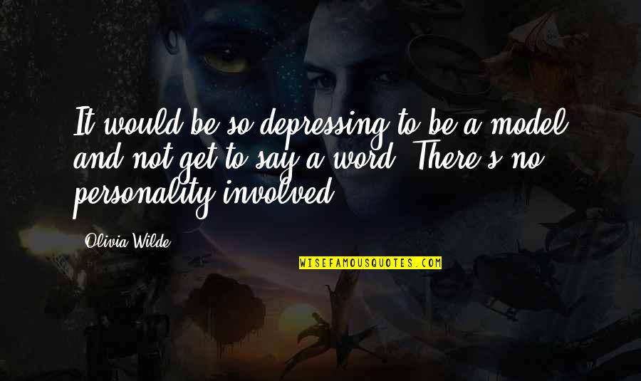 Quotes Rudy Misfits Quotes By Olivia Wilde: It would be so depressing to be a