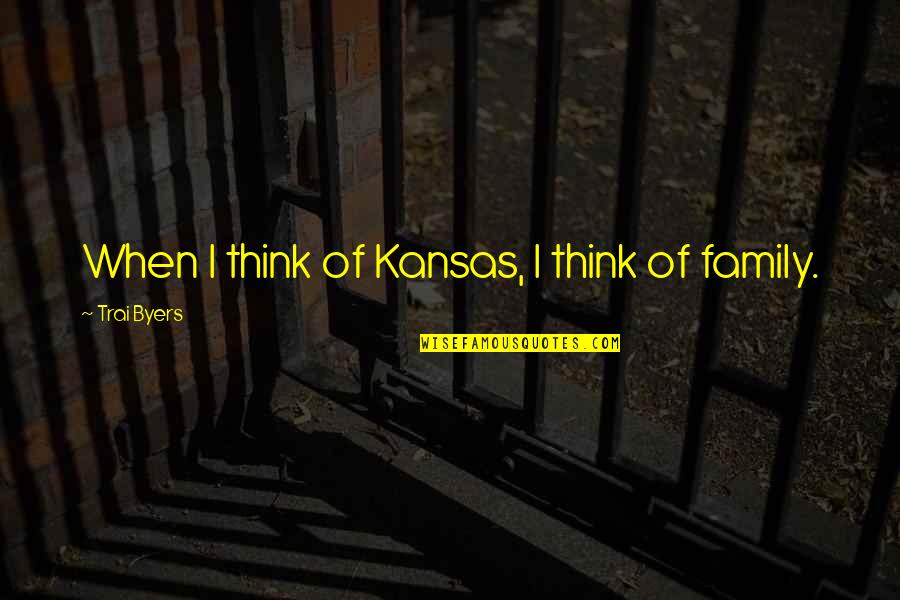 Quotes Rue Said In The Hunger Games Quotes By Trai Byers: When I think of Kansas, I think of Quotes Rue Said In The Hunger Games Quotes By Trai Byers: When I think of Kansas, I think of