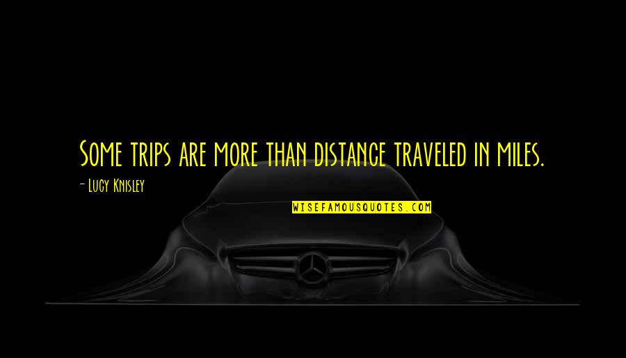 Quotes Sartre Being And Nothingness Quotes By Lucy Knisley: Some trips are more than distance traveled in