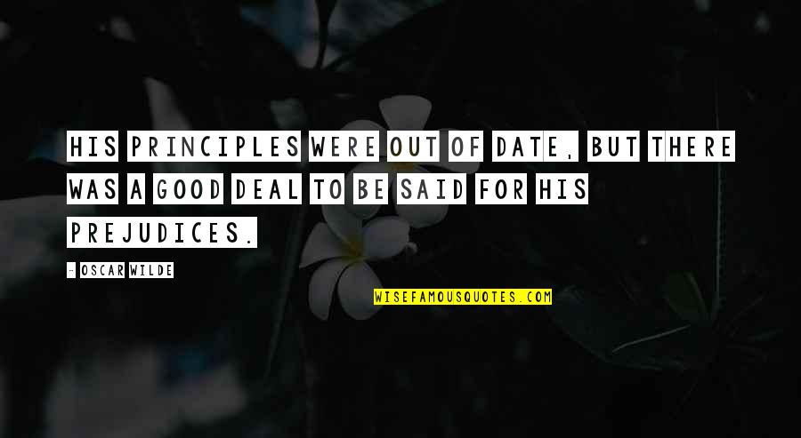 Quotes Semangat Dalam Bahasa Inggris Quotes By Oscar Wilde: His principles were out of date, but there Quotes Semangat Dalam Bahasa Inggris Quotes By Oscar Wilde: His principles were out of date, but there