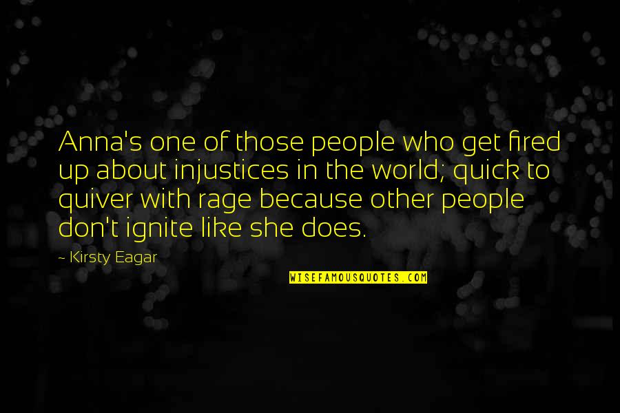 Quotes Seventh Seal Quotes By Kirsty Eagar: Anna's one of those people who get fired Quotes Seventh Seal Quotes By Kirsty Eagar: Anna's one of those people who get fired