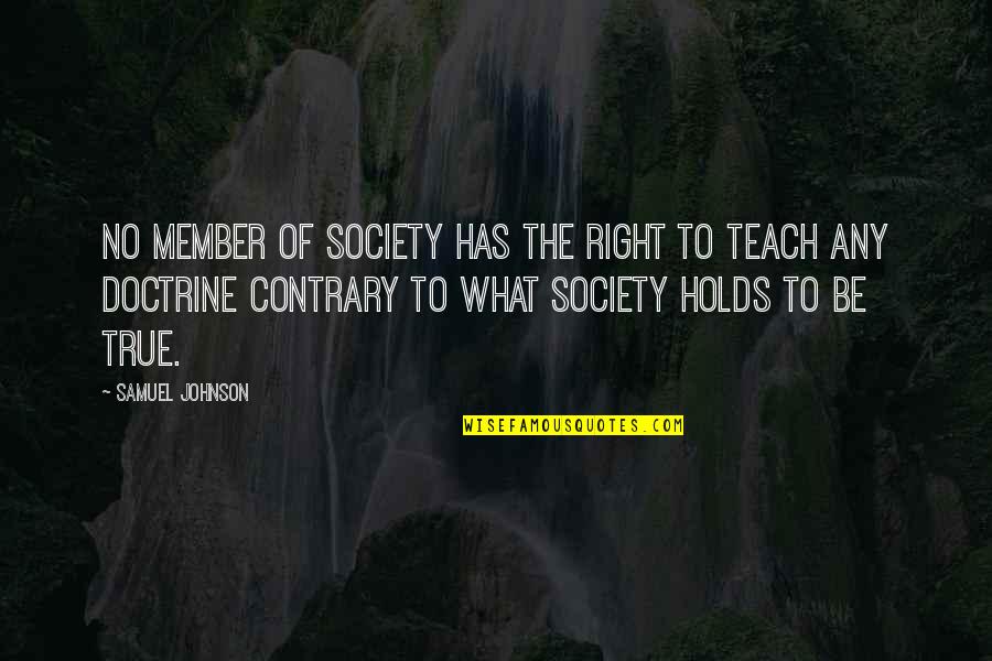 Quotes Shuffle Facebook Quotes By Samuel Johnson: No member of society has the right to