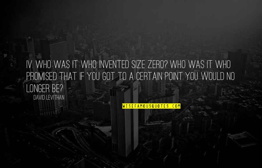 Quotes Slug Atmosphere Quotes By David Levithan: Iv. who was it who invented size zero?