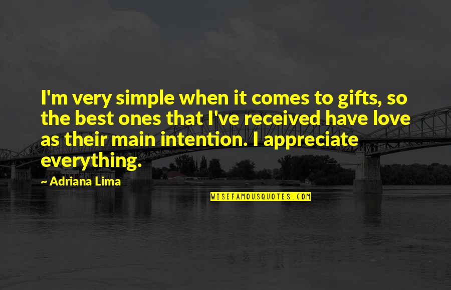 Quotes Soleil Quotes By Adriana Lima: I'm very simple when it comes to gifts, Quotes Soleil Quotes By Adriana Lima: I'm very simple when it comes to gifts,
