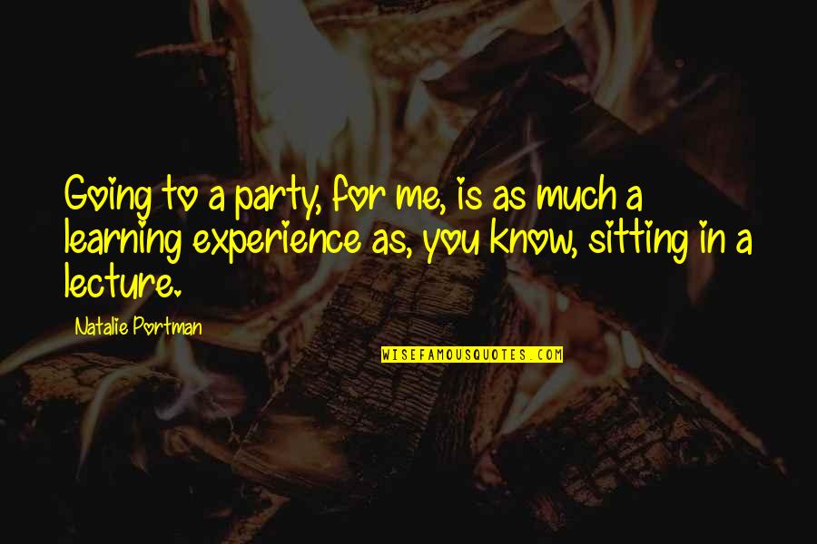 Quotes Terbang Quotes By Natalie Portman: Going to a party, for me, is as